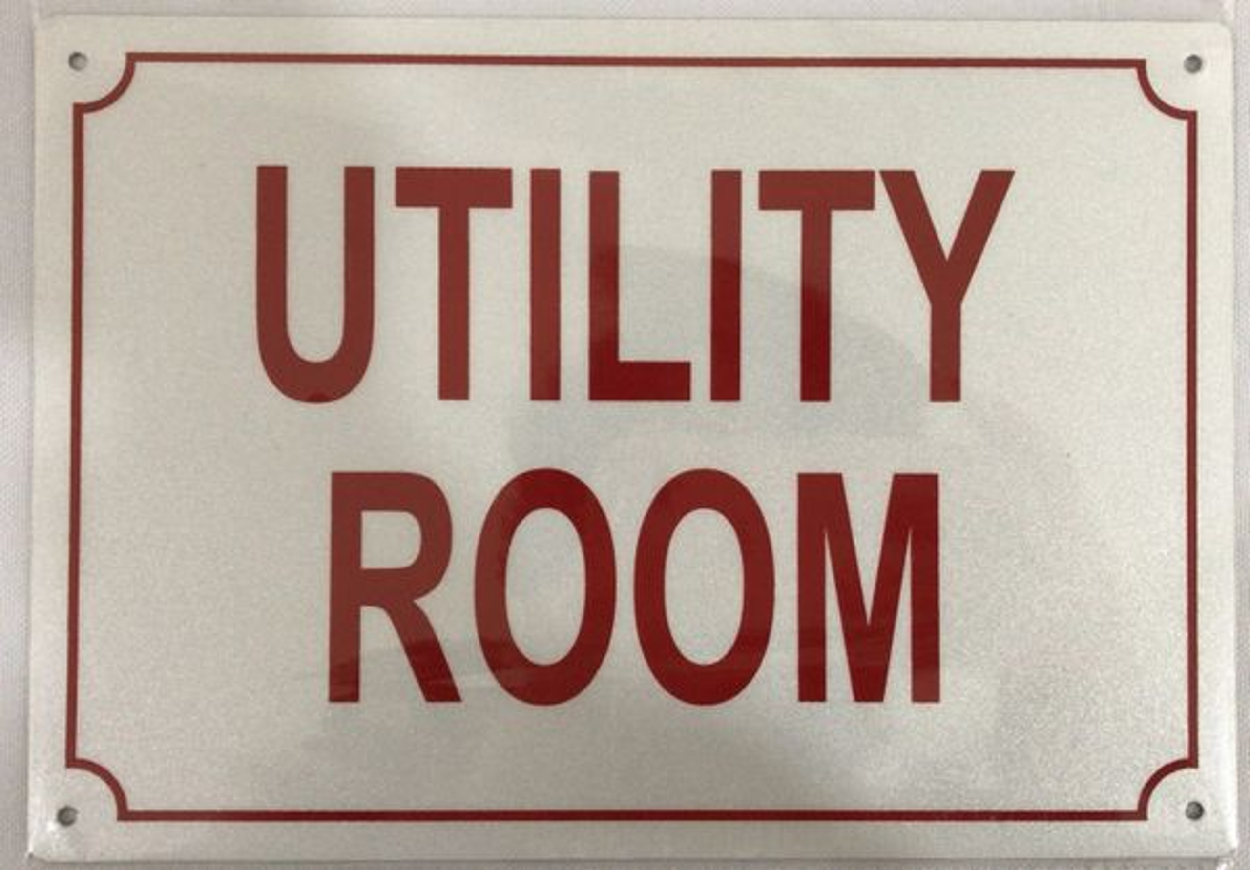 UTILITY ROOM SIGN- REFLECTIVE !!! (White)
