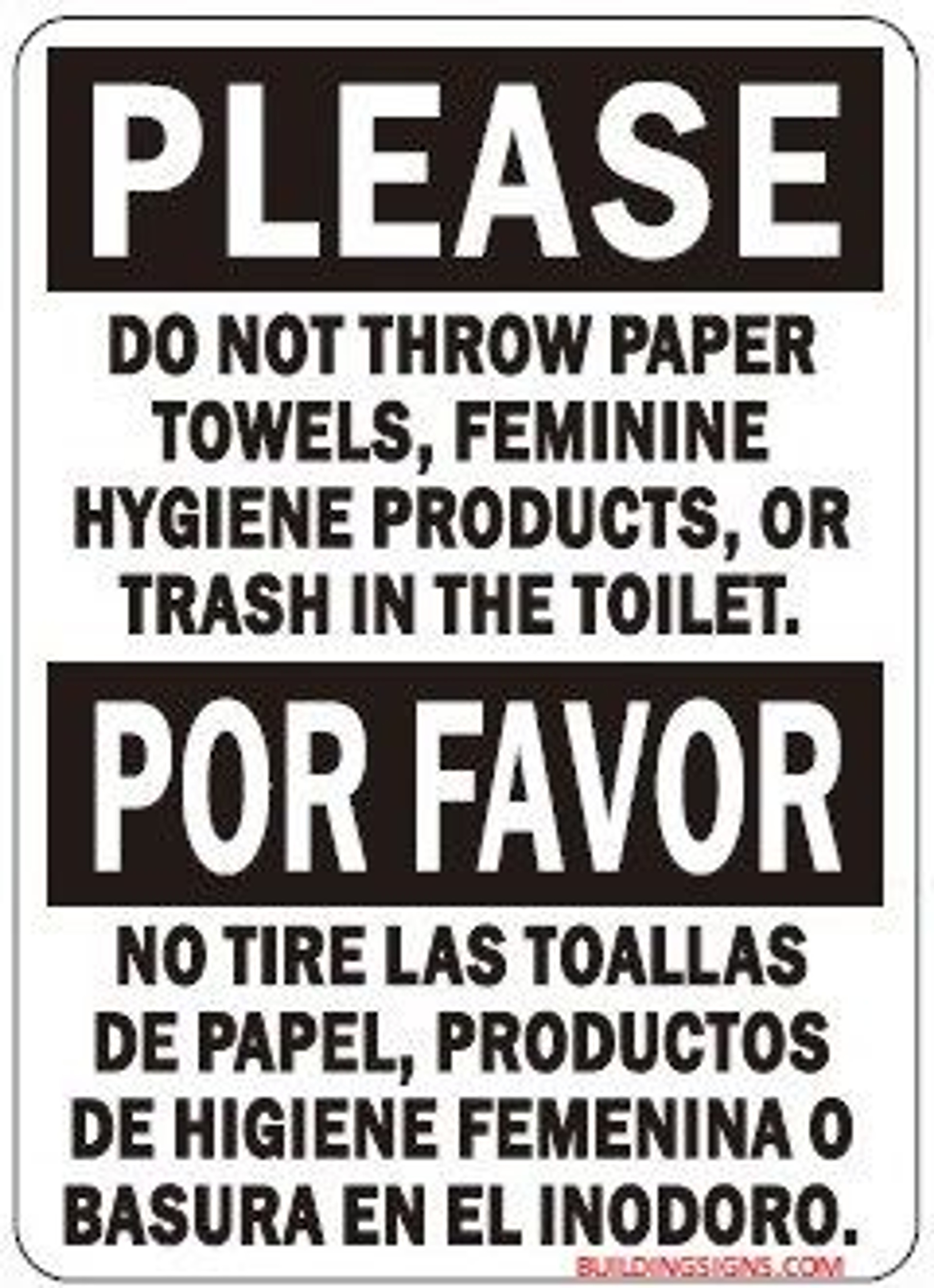 PLEASE DO NOT THROW PAPER TOWELS, FEMININE HYGIENE PRODUCTS, OR TRASH