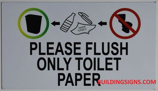 PLEASE FLUSH ONLY TOILET PAPER Sign