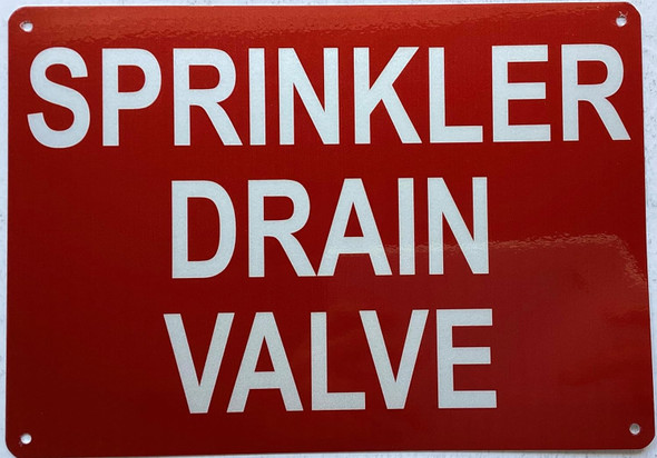 Sign SPRINKLER DRAIN VALVE  (REFLECTIVE, Red, ALUMINIUM MATERIAL,RUST FREE)