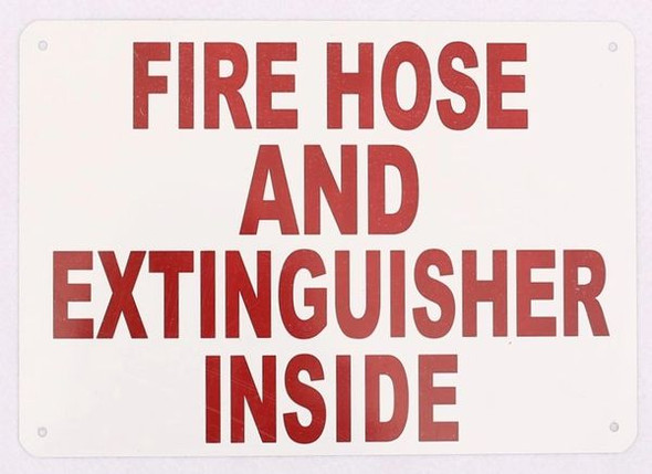 FIRE HOSE AND EXTINGUISHER INSIDE Signage