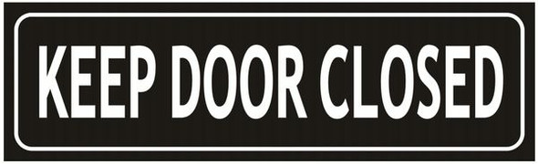 KEEP DOOR CLOSED Sign