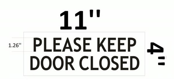 PLEASE KEEP DOOR CLOSED SIGNAGE- PURE WHITE (ALUMINUM SIGNAGES)