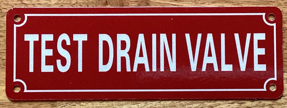 TEST DRAIN VALVE SIGN