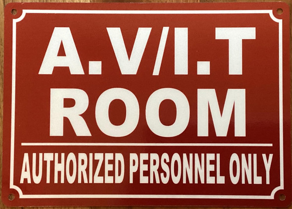 AV/IT ROOM/AUTHORIZED PERSONNEL ONLY SIGN