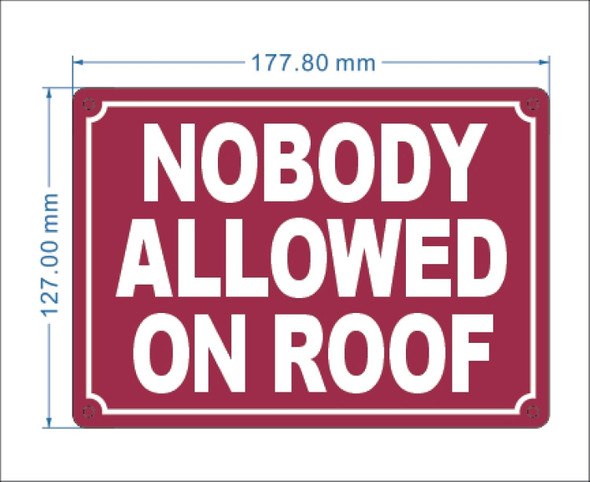 NYC NOBODY ALLOWED ON ROOF SIGN