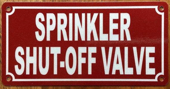 SPRINKLER SHUT OFF VALVE SIGN