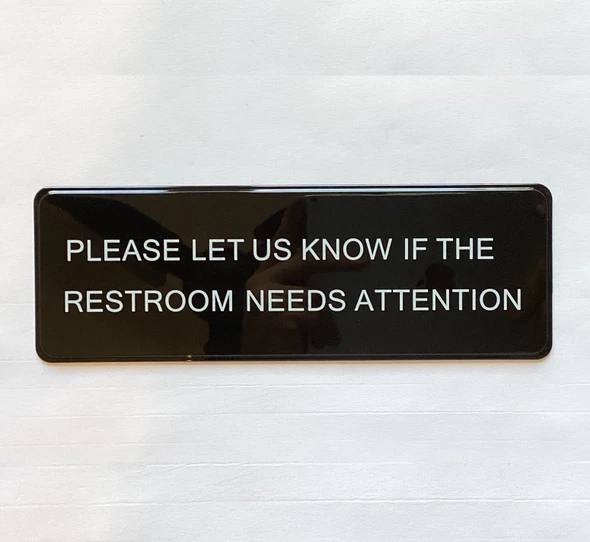 PLEASE LET US KNOW IF RESTROOM Restaurant Nyc Sign
