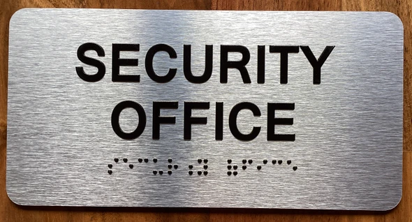 The Security Office Sign with Raised Letters & Grade 2 Sign