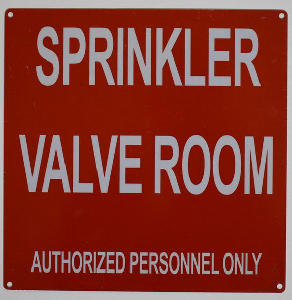 AUTHORIZED PERSONNEL ONLY SPRINKLER VALVE ROOM SIGN for Building