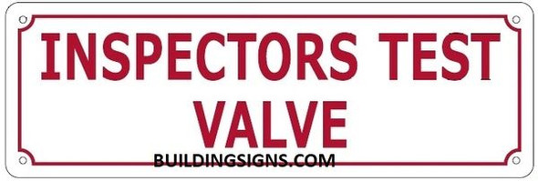 INSPECTORS TEST VALVE Sign (ALUMINUM Sign