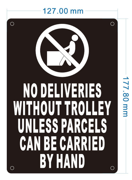 no-deliveries-without-trolley-unless-parcels-can-be-carried-by-hand-5x7-durable-aluminum-label.jpg