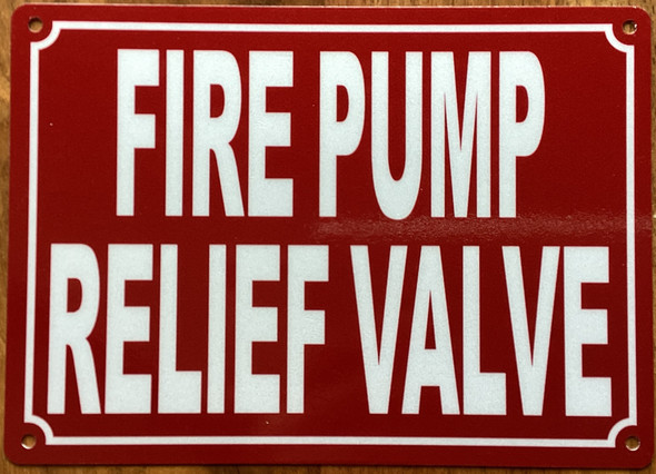 "fire-pump-relief-valve-5x7-red-aluminum-sign.jpg