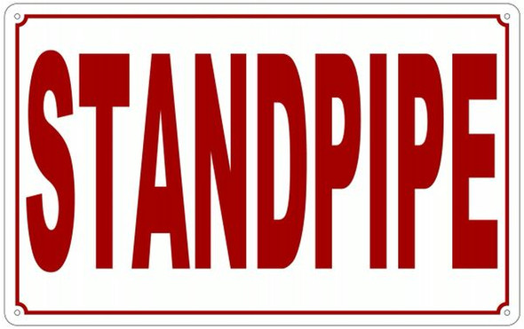 STANDPIPE Sign- ALUMINUM