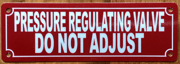 pressure-regulating-valve-do-not-adjust-2x6-red-aluminum-sign.jpg