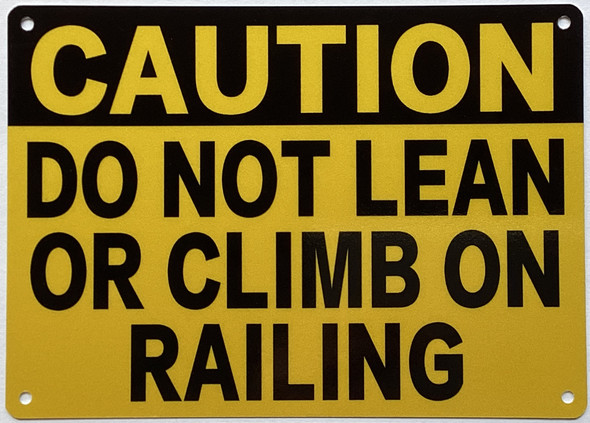 caution-do-not-lean-or-climb-on-railing-sign-5-x-7-inches-facility-sign.jpg