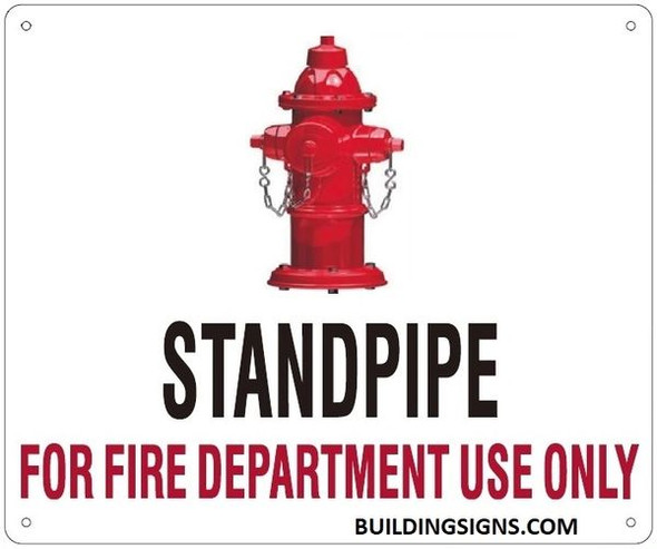 STANDPIPE FOR FIRE DEPARTMENT USE ONLY Sign