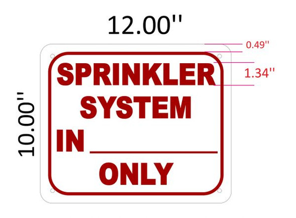 SPRINKLER SYSTEM IN _ ONLY SIGN for Building