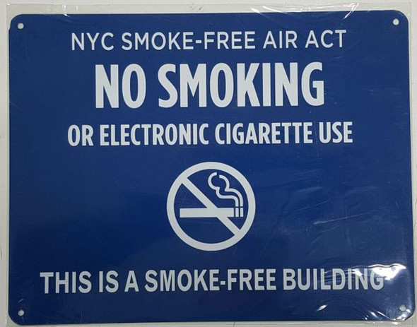 NYC Smoke free Act Signage "No Smoking or Electric cigarette Use" - THIS IS A SMOKE FREE BUILDING