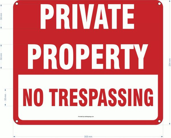 PRIVATE PROPERTY NO TRESPASSING Signage