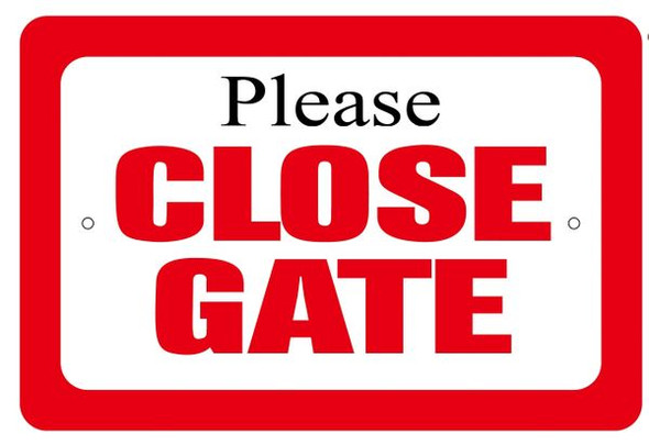 PLEASE CLOSE GATE Sign