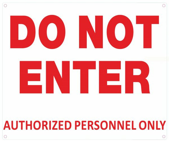 DO NOT ENTER AUTHORIZED PERSONNEL ONLY Sign