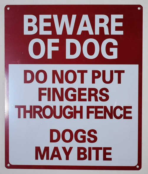 Beware of Dog Do Not Put Fingers Through Fence - Dog May bite Sign