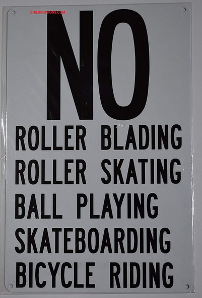 NO Roller Blading Roller Skating Ball Playing Skateboarding Bicycle Riding Sign