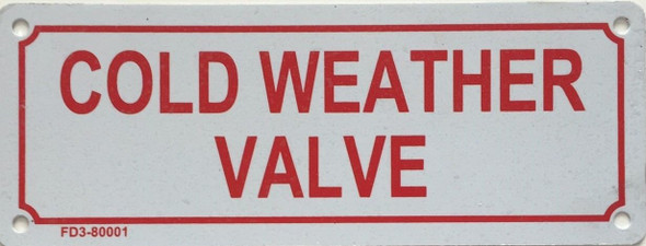 COLD WEATHER VALVE Signage