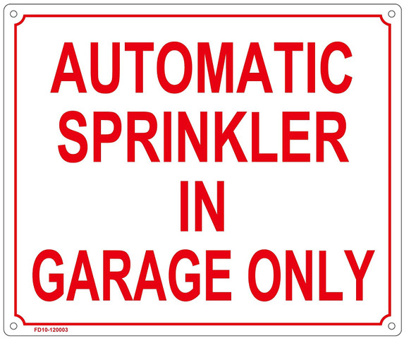 AUTOMATIC SPRINKLER IN GARAGE ONLY Signage