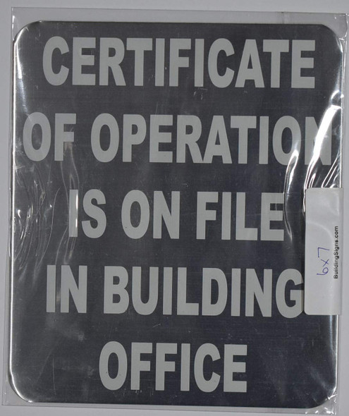 Certificate of Operation is ON File in Building Office Sign (Brush Silver,Double Sided Tape, Aluminium 7X6-Rust Free)