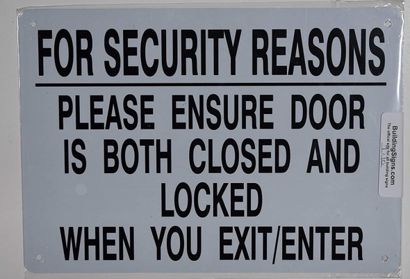 for Security Reasons Please Ensure Door is Both Closed and Locked When You Leave Sign