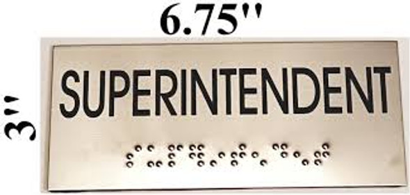 SUPERINTENDENT Sign -Tactile Signs Tactile Signs  BRAILLE-( Heavy Duty-Commercial Use )  Braille sign