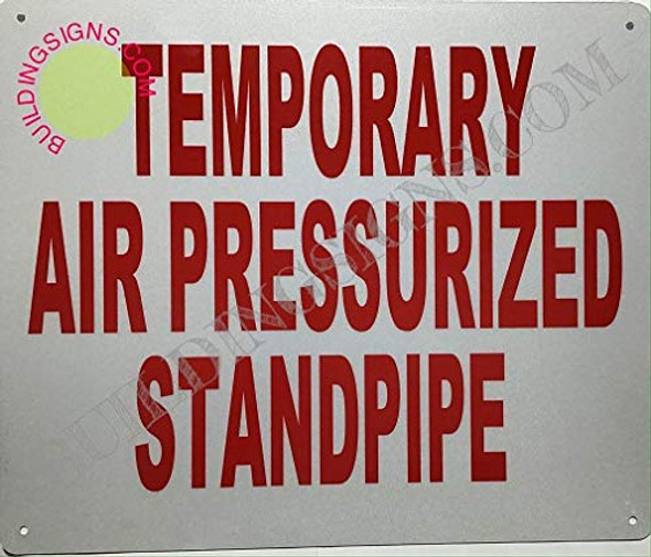 Temporary AIR PRESSURIZED Standpipe Sign