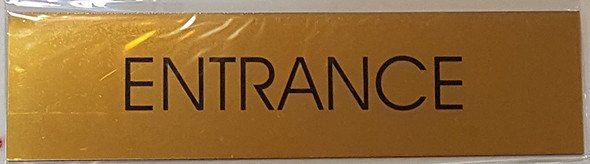 ENTRANCE SIGNAGE - Gold BACKGROUND  WITH SELF ADHESIVE STICKER FOR INDOOR USE