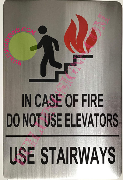 in CASE of FIRE DO NOT USE Elevator Sign