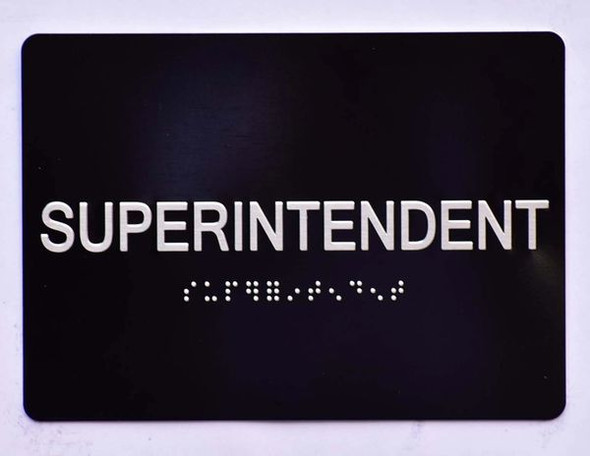 SUPERINTENDENT SIGN Tactile Signs Ada sign