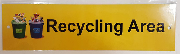 RECYCLING AREA Sign ( -Rust Free Aluminum - )