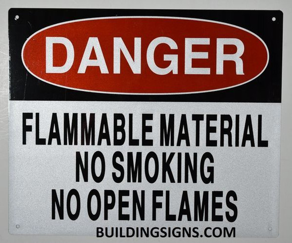 Danger Flammable Material NO Smoking NO Open Flames Sign
