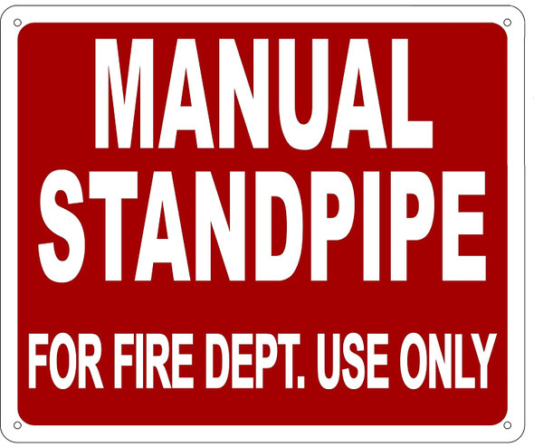 MANUAL STANDPIPE FOR FIRE DEPARTMENT USE ONLY Sign