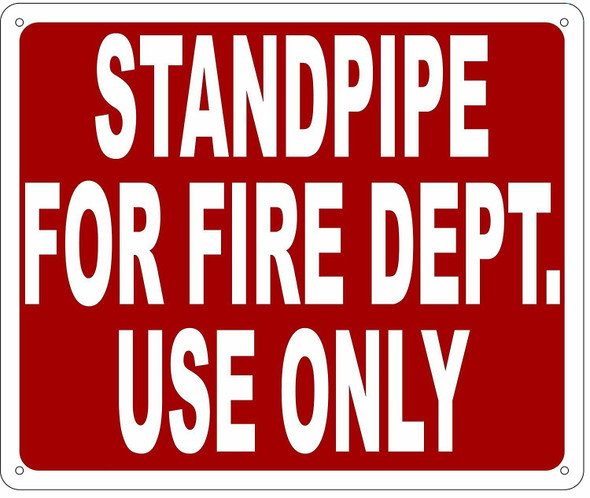 STANDPIPE FOR FIRE DEPARTMENT USE ONLY Sign