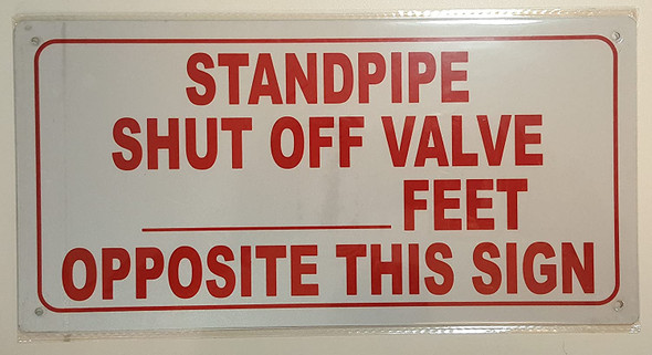 Standpipe Shut Off Valve- feet Opposite This Signage