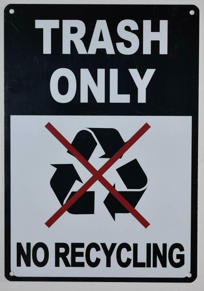 Trash Only No Recycling Signage