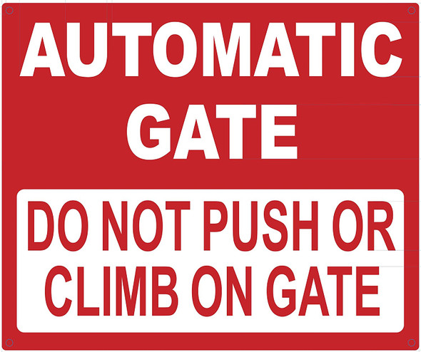 Automatic GATE DO NOT Push OR Climb Sign