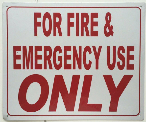 FOR FIRE AND EMERGENCY USE ONLY Signage