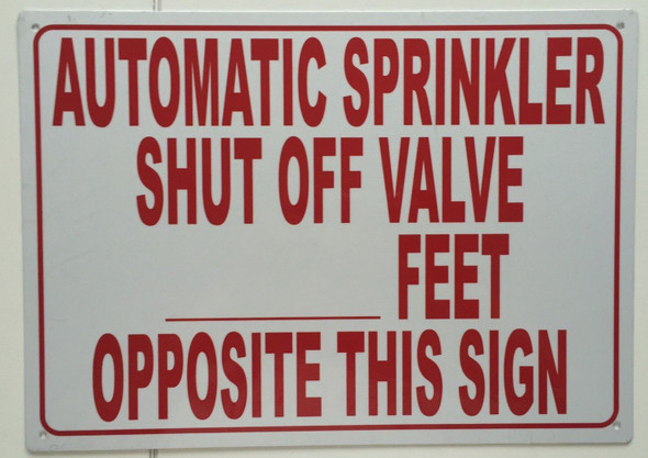 AUTOMATIC SPRINKLER SHUT OFF VALVE Signage