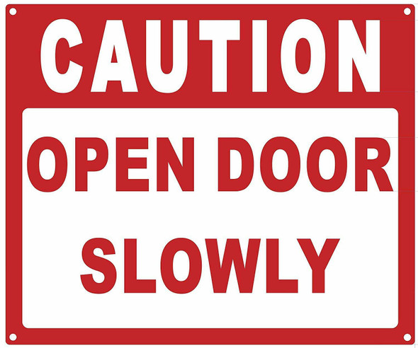 Caution Open Door Slowly Sign