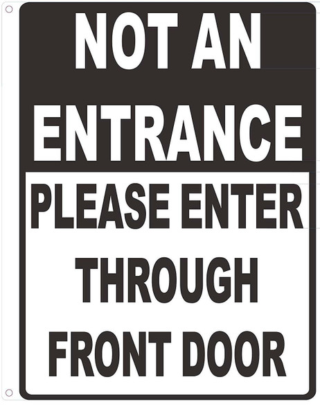 NOT an Entrance Please Enter Through Front Door Notice Plate Aluminum Metal