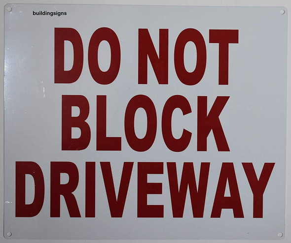 DO NOT Block Driveway Signage