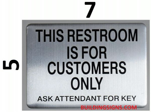 THIS RESTROOM IS FOR CUSTOMERS ONLY ASK ATTENDANT FOR KEY Signage